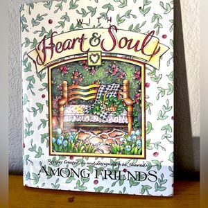 NWT With Heart & Soul Among Friends Recipe Book Cookbook
